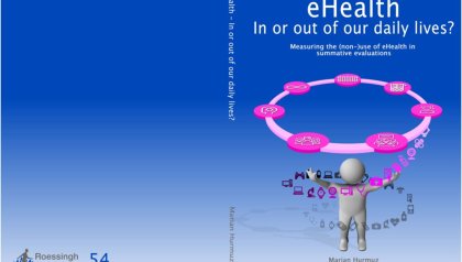 PhD Defence Marian Hurmuz | eHealth - In or out of our daily lives? - Measuring the (non-)use of eHealth in summative evaluations