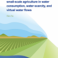 Promotie Han Su | The role of small-scale agriculture in water consumption, water scarcity, and virtual water flows