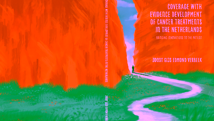 Promotie Joost Verbeek | Coverage with Evidence Development of Cancer Treatments in the Netherlands   | “Bringing Innovations to the patient"