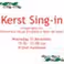 Kerst Sing-in van DVE en Kringzingers