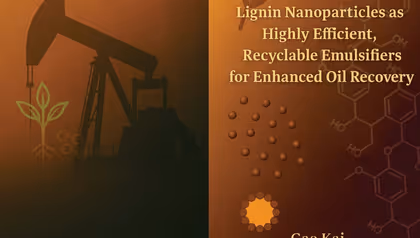 Promotie Kai Gao | Lignin Nanoparticles as Highly Efficient, Recyclable Emulsifiers for Enhanced Oil Recovery