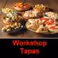 Workshop tapas